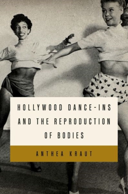 Hollywood Dance-ins and the Reproduction of Bodies cover