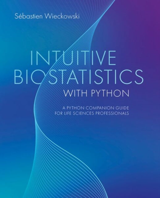 Intuitive Biostatistics with Python cover