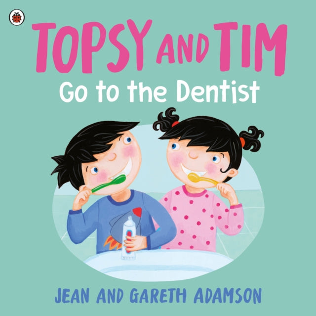 Topsy and Tim: Go to the Dentist cover