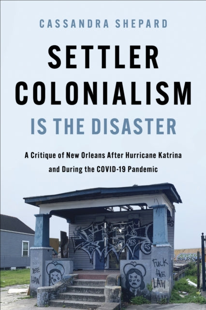 Settler Colonialism Is the Disaster cover