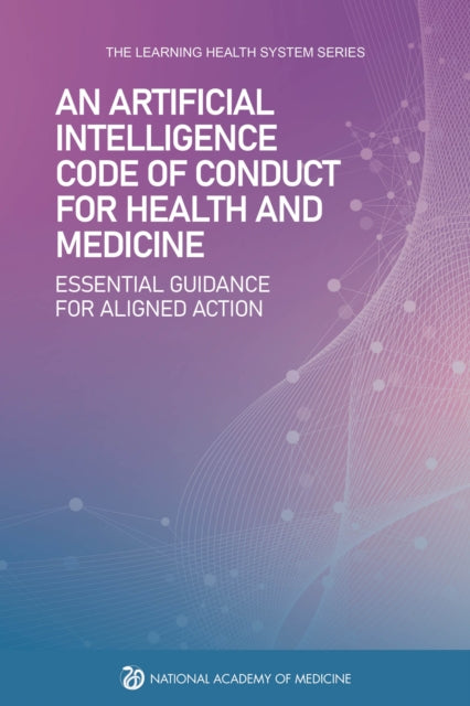 An Artificial Intelligence Code of Conduct for Health and Medicine cover