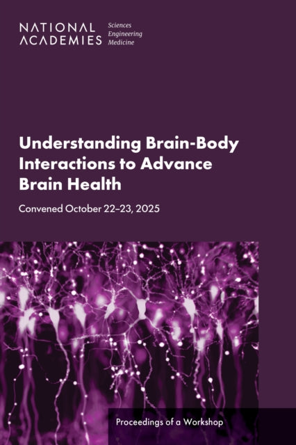 Understanding Brain–Body Interactions to Advance Brain Health cover