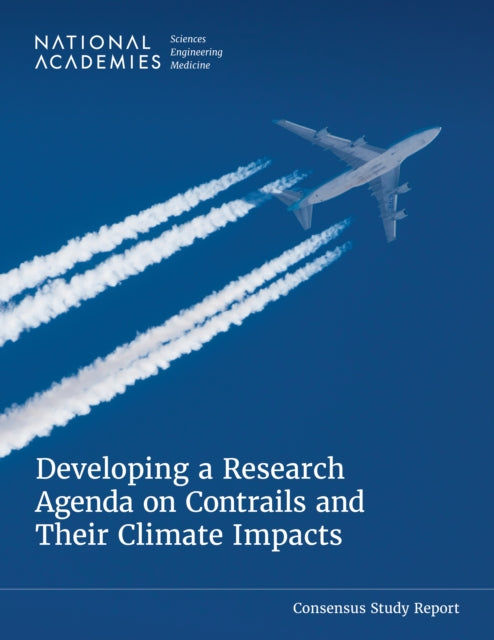 Developing a Research Agenda on Contrails and Their Climate Impacts cover