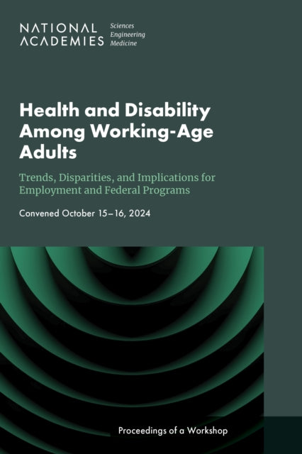 Health and Disability Among Working-Age Adults: Trends, Disparities, and Implications for Employment and Federal Programs cover