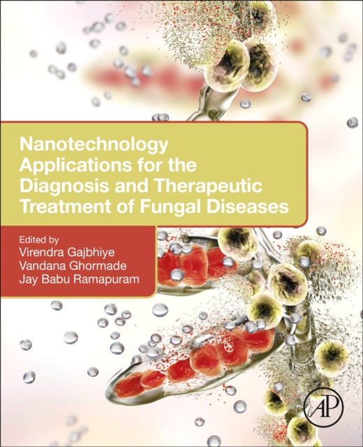 Nanotechnology Applications for the Diagnosis and Therapeutic Treatment of Fungal Diseases cover