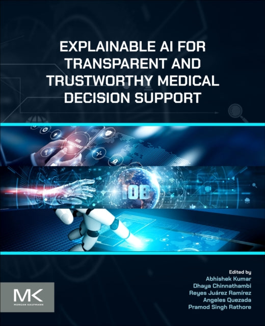 Explainable AI for Transparent and Trustworthy Medical Decision Support cover