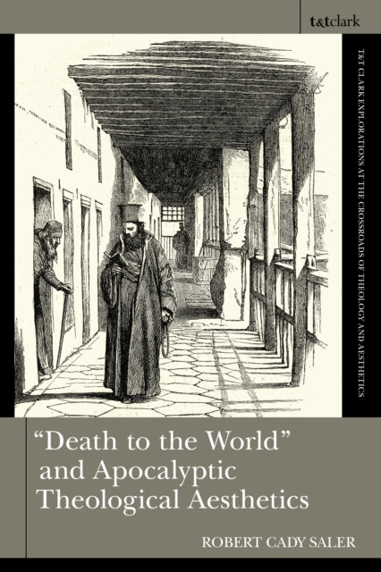 "Death to the World" and Apocalyptic Theological Aesthetics cover