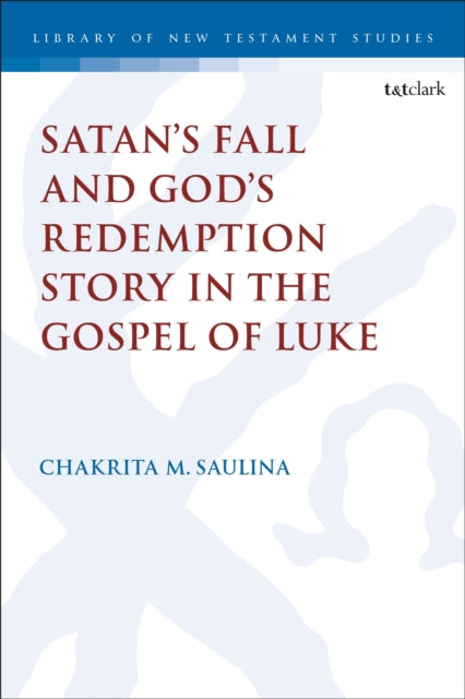 Satan’s Fall and God’s Redemption Story in the Gospel of Luke cover