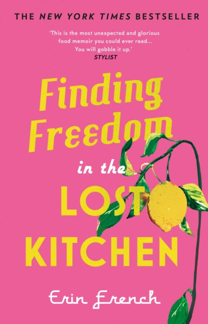 Finding Freedom in the Lost Kitchen: NEW YORK TIMES BESTSELLER