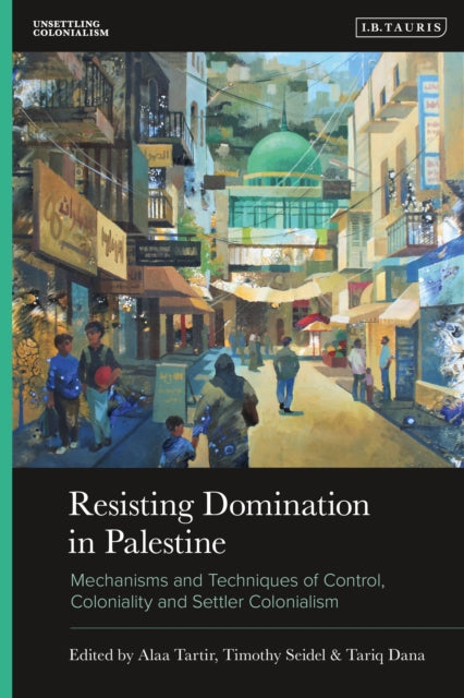 Resisting Domination in Palestine cover