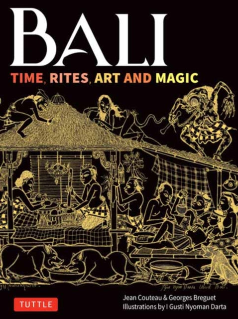 Bali: Time, Rites, Art and Magic cover