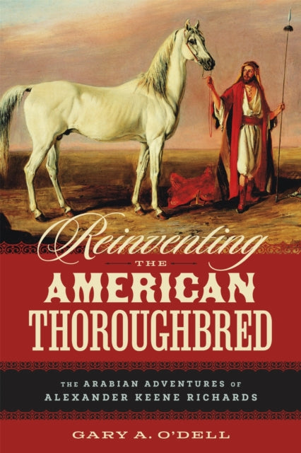 Reinventing the American Thoroughbred cover