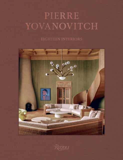 Pierre Yovanovitch: Eighteen Interiors cover