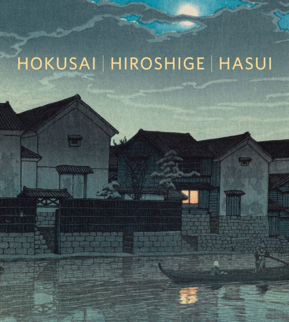 Hokusai, Hiroshige, Hasui cover
