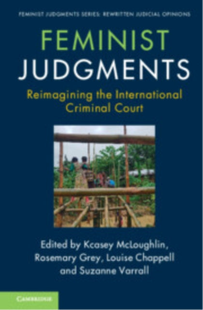 Feminist Judgments: Reimagining the International Criminal Court cover