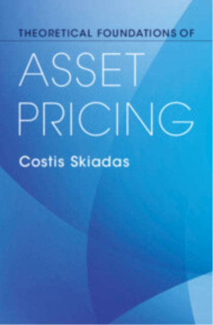 Theoretical Foundations of Asset Pricing cover