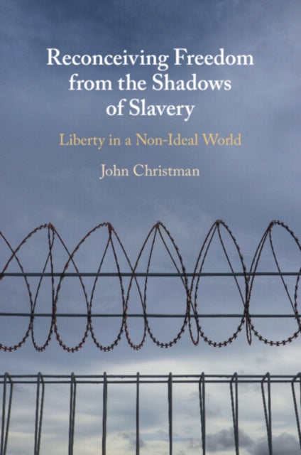Reconceiving Freedom from the Shadows of Slavery cover