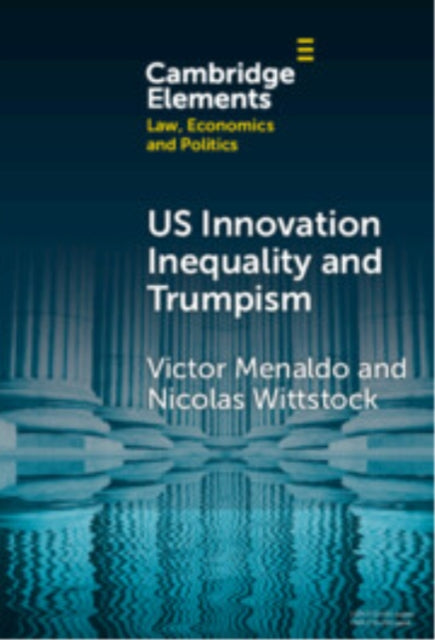 U.s. Innovation Inequality and Trumpism cover