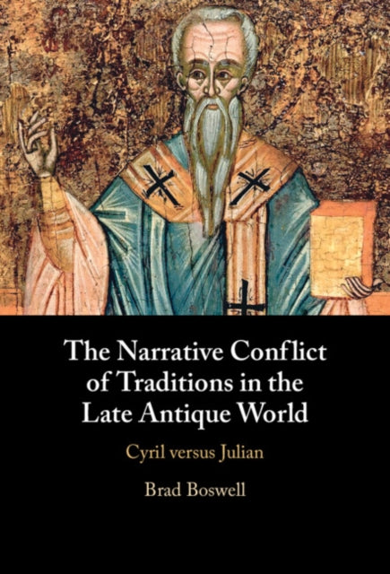 The Narrative Conflict of Traditions in the Late Antique World cover