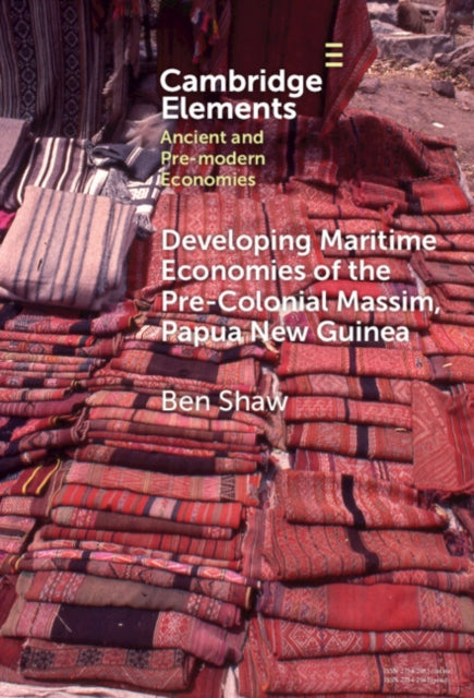 Developing Maritime Economies of the Pre-Colonial Massim, Papua New Guinea cover