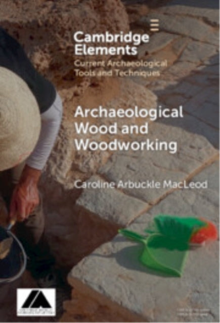 Elements of Archaeological Wood and Woodworking cover