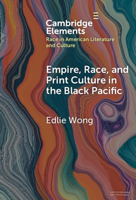 Empire, Race, and Print Culture in the Black Pacific cover
