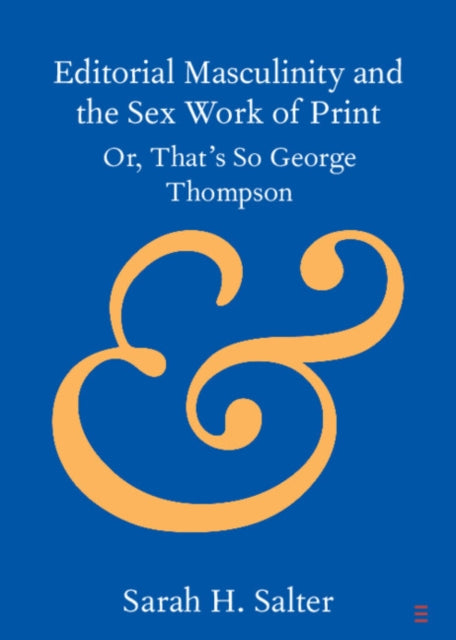 Editorial Masculinity and the Sex Work of Print cover