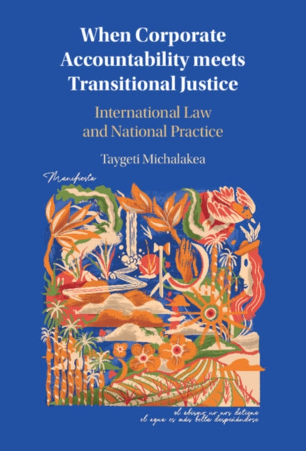 When Corporate Accountability meets Transitional Justice cover