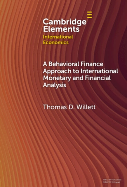 A Behavioral Finance Approach to International Monetary and Financial Analysis cover