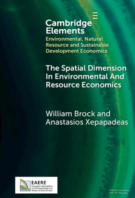The Spatial Dimension In Environmental and Resource Economics cover
