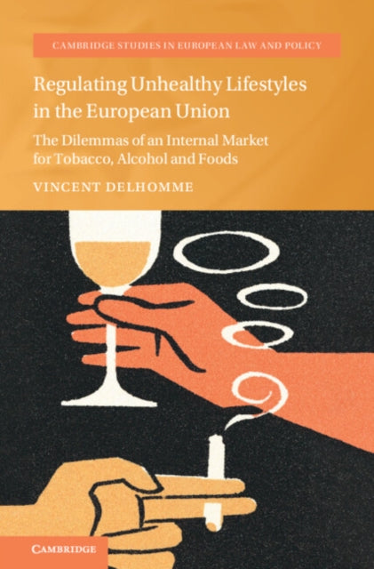 Regulating Unhealthy Lifestyles in the European Union cover