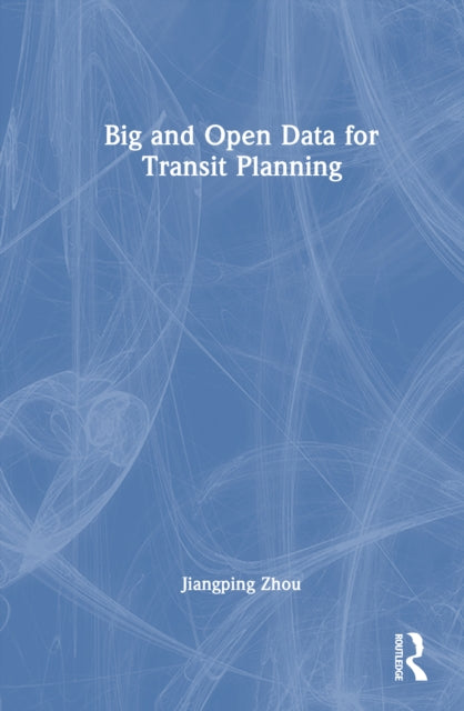 Big and Open Data for Transit Planning cover