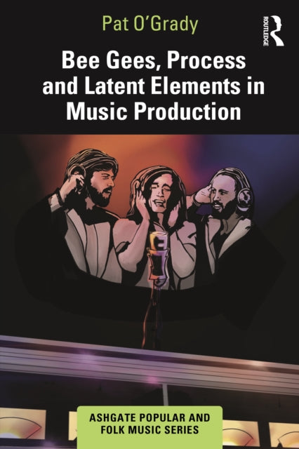 Bee Gees, Process and Latent Elements in Music Production cover