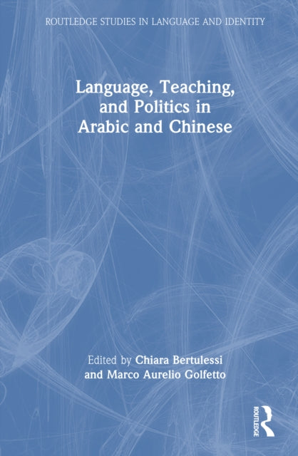 Language, Teaching, and Politics in Arabic and Chinese cover