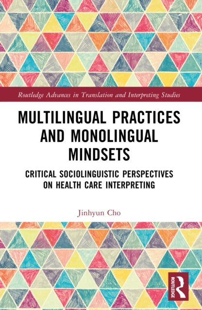 Multilingual Practices and Monolingual Mindsets cover