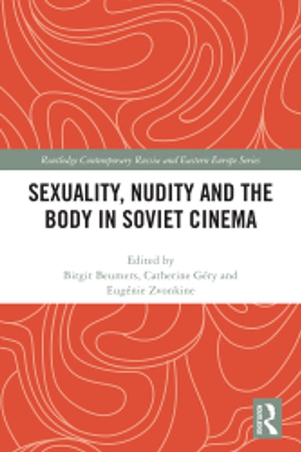 Sexuality, Nudity and the Body in Soviet Cinema cover