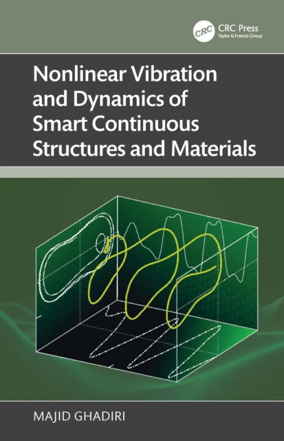 Nonlinear Vibration and Dynamics of Smart Continuous Structures and Materials cover