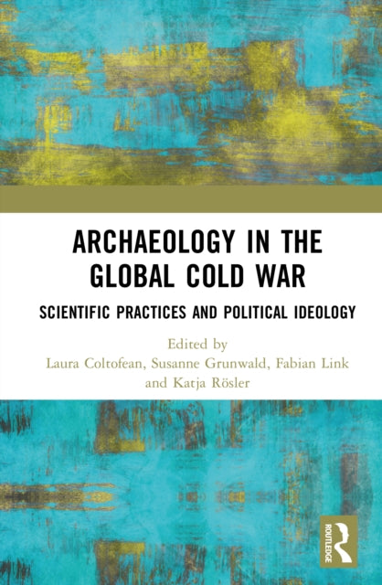 Archaeology in the Global Cold War cover