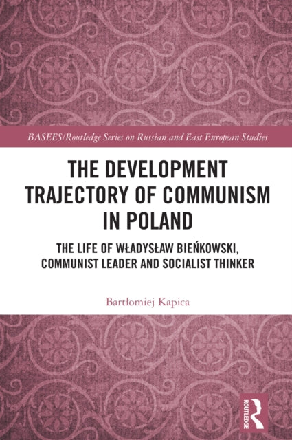 The Development Trajectory of Communism in Poland cover
