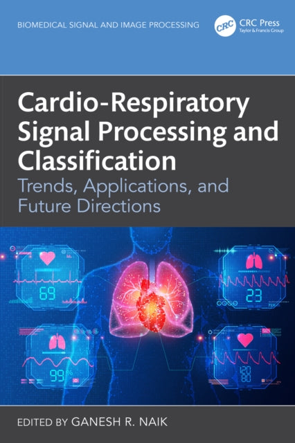 Cardio-Respiratory Signal Processing and Classification cover