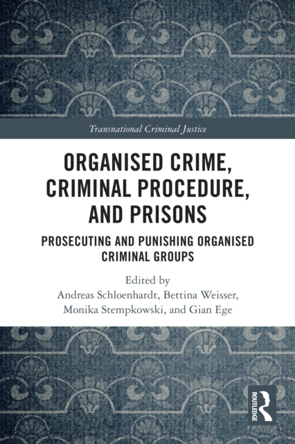 Organised Crime, Criminal Procedure, and Prisons cover