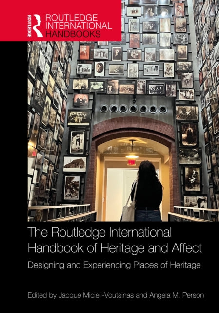 The Routledge International Handbook of Heritage and Affect cover