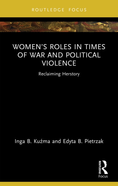 Women’s Roles in Times of War and Political Violence cover