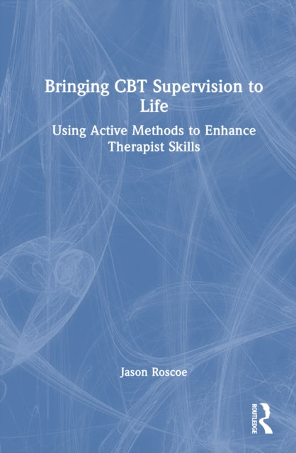 Bringing CBT Supervision to Life cover