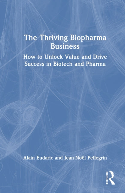 The Thriving Biopharma Business cover