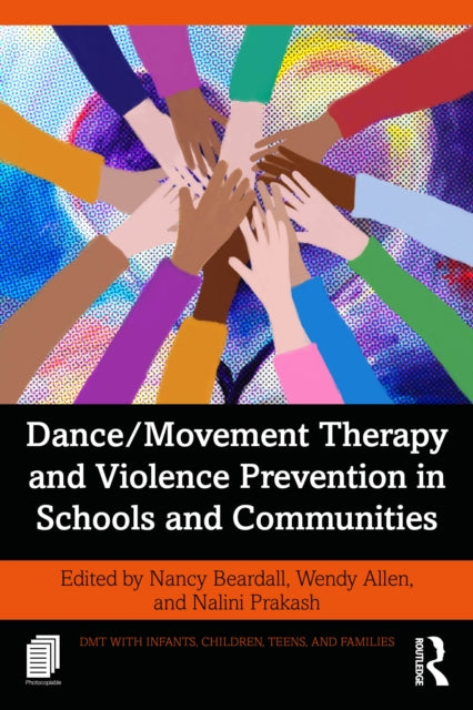 Dance/Movement Therapy and Violence Prevention in Schools and Communities cover