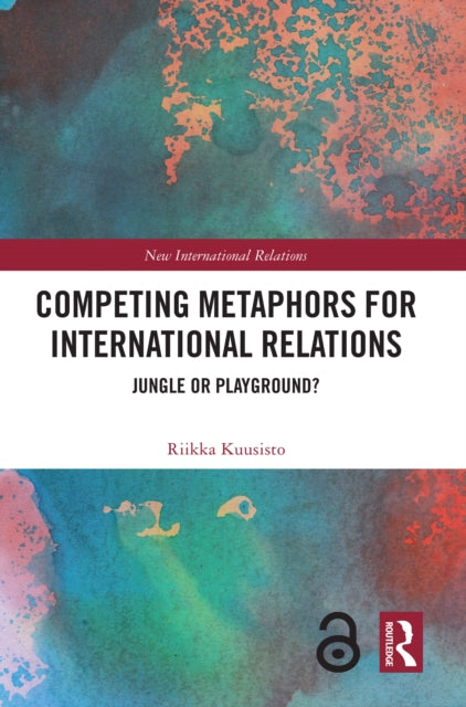 Competing Metaphors for International Relations cover