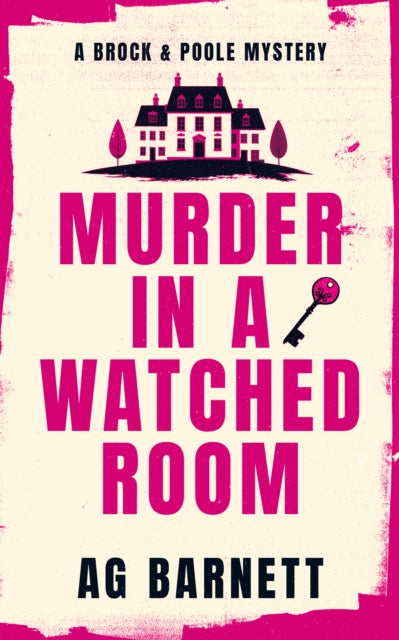 Murder in a Watched Room: A locked room, a dead body. cover