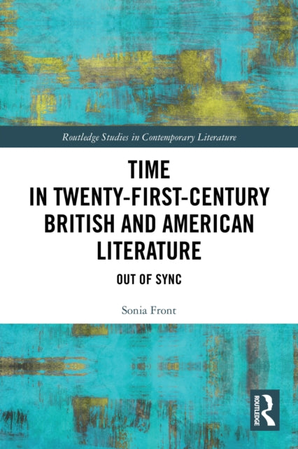 Time in Twenty-First-Century British and American Literature cover