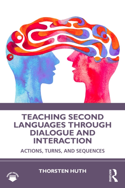 Teaching Second Languages through Dialogue and Interaction cover